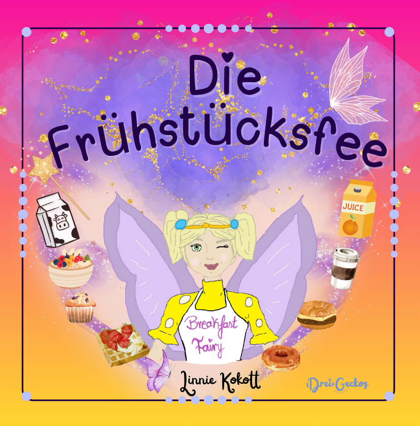 Cover für das Buch von Linnie Kokott mit dem Titel Die Frühstücksfee